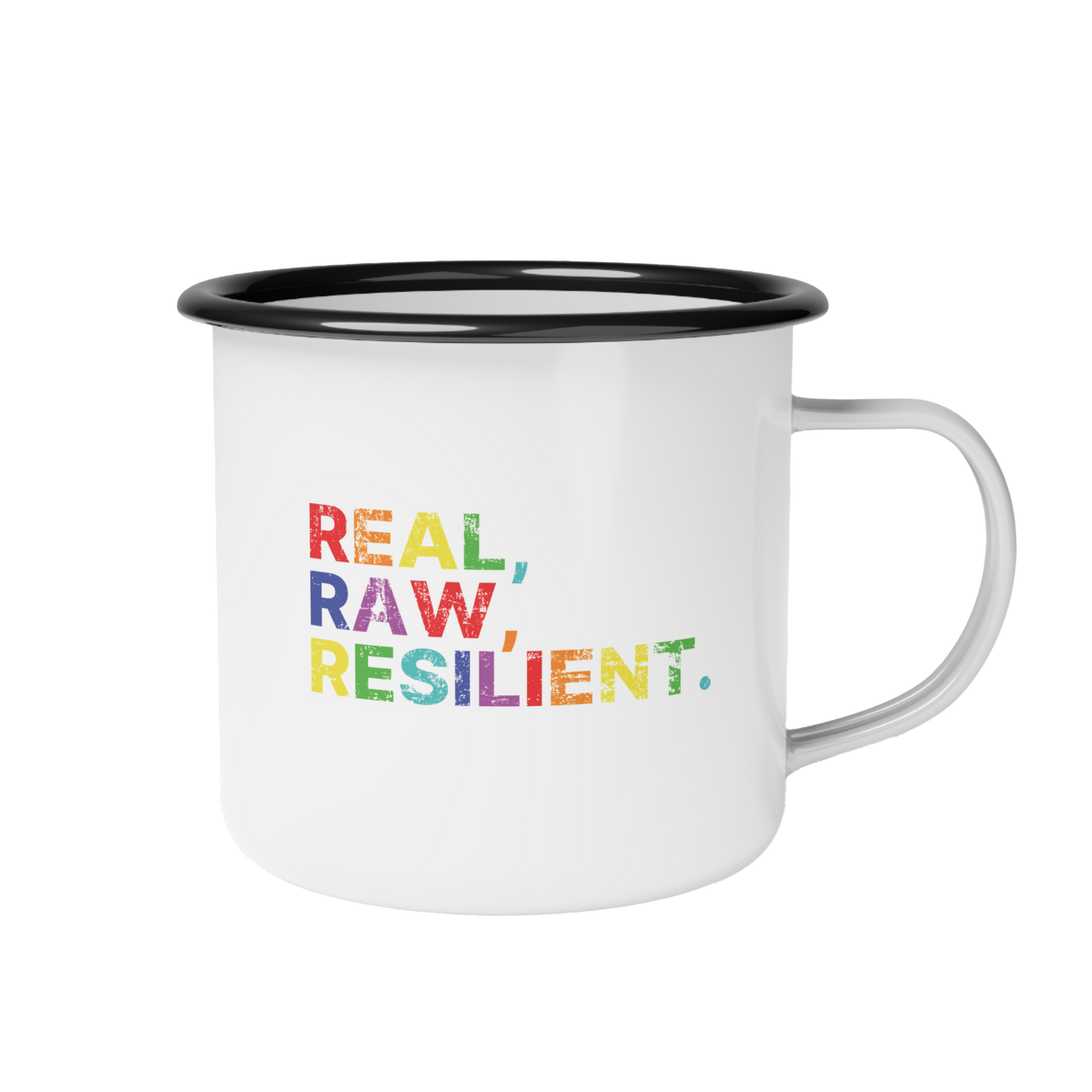 REAL RAW RESILIENT Enamel Mug